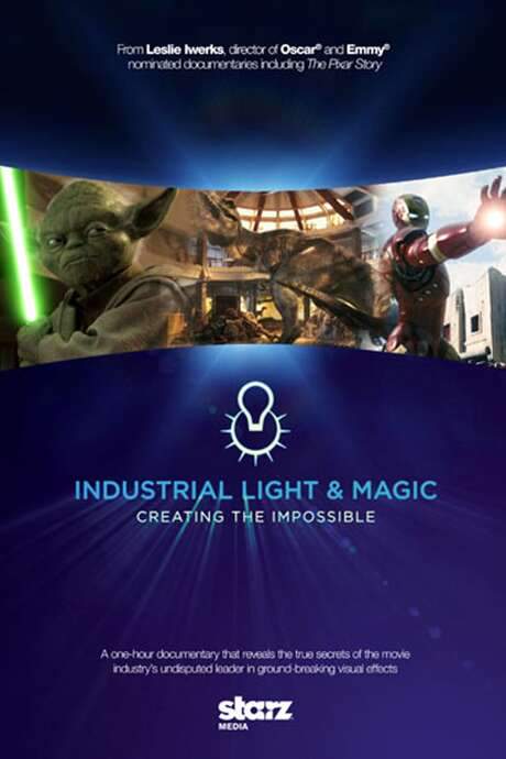 Industrial Light & Magic: Creating the Impossible
